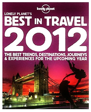 Lonely Planet's Best In Travel 2012