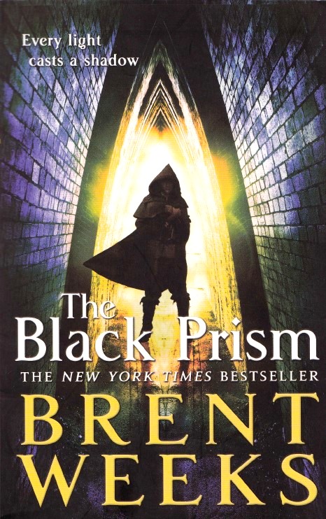 The Black Prism : Book 1 of Lightbringer - Brent Weeks