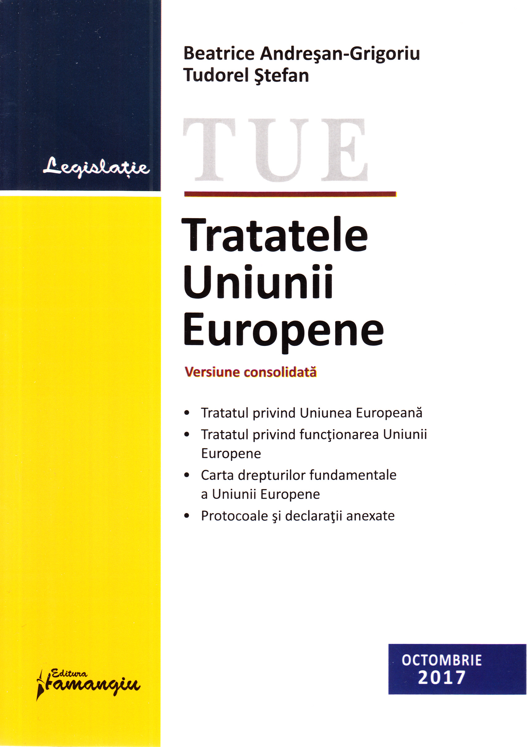Tratatele Uniunii Europene. Octombrie 2017 - Beatrice Andresan-Grigoriu
