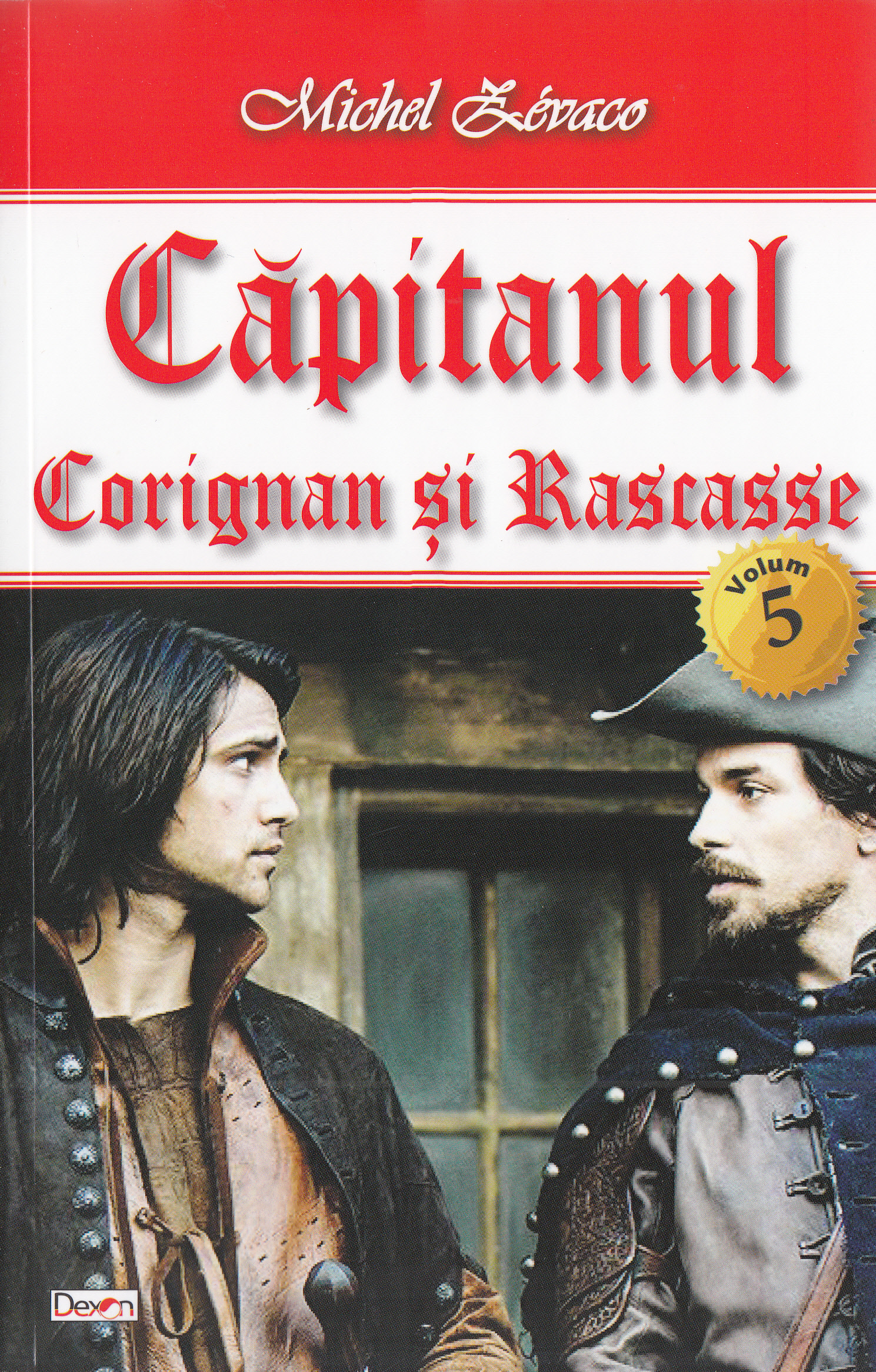 Capitanul Vol. 5: Corignan si Rascasse - Michel Zevaco
