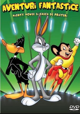 DVD Aventuri fantastice Mighty Mouse si gasca de prieteni