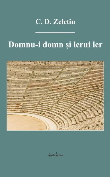Domnu-i domn si lerui ler - C.D. Zeletin