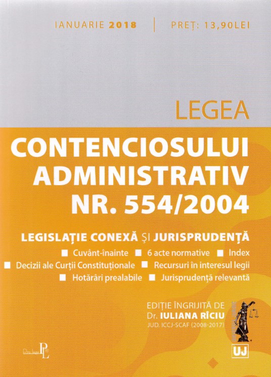 Legea Contenciosului Administrativ Nr. 554/ 2004. Ianuarie 2018 - Riciu Iuliana