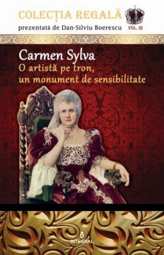 Colectia Regala Vol.3: Carmen Sylva