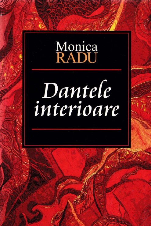 Dantele interioare - Monica Radu