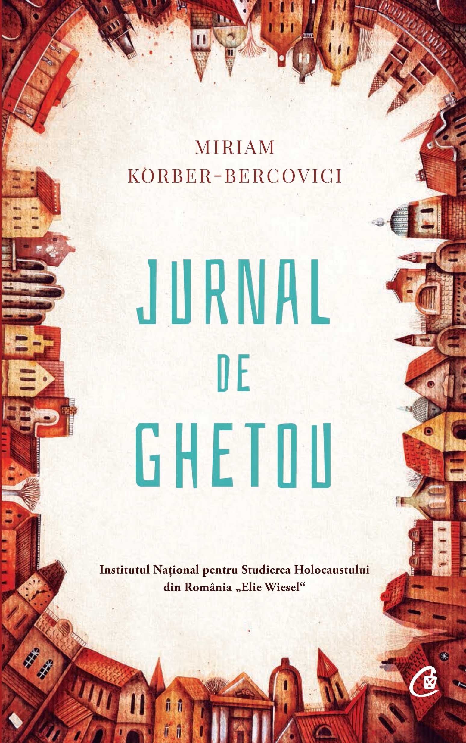 Jurnal de ghetou - Miriam Korber-Bercovici