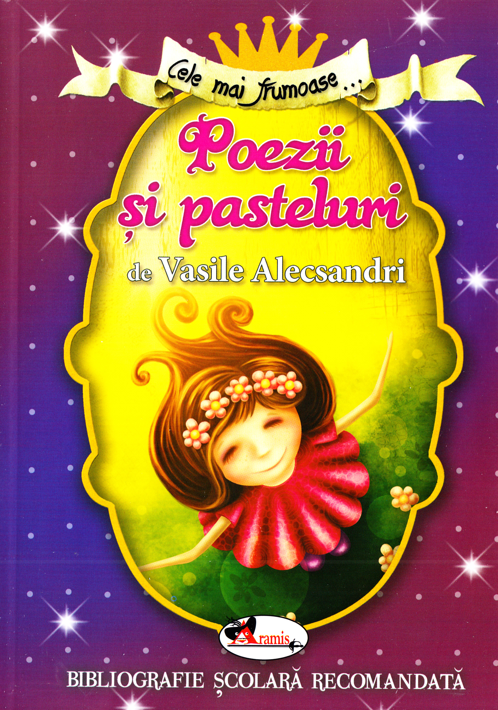 Cele mai frumoase... Poezii si pasteluri de Vasile Alecsandri