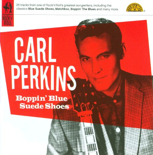 CD Carl Perkins - Boppin blue suede shoes