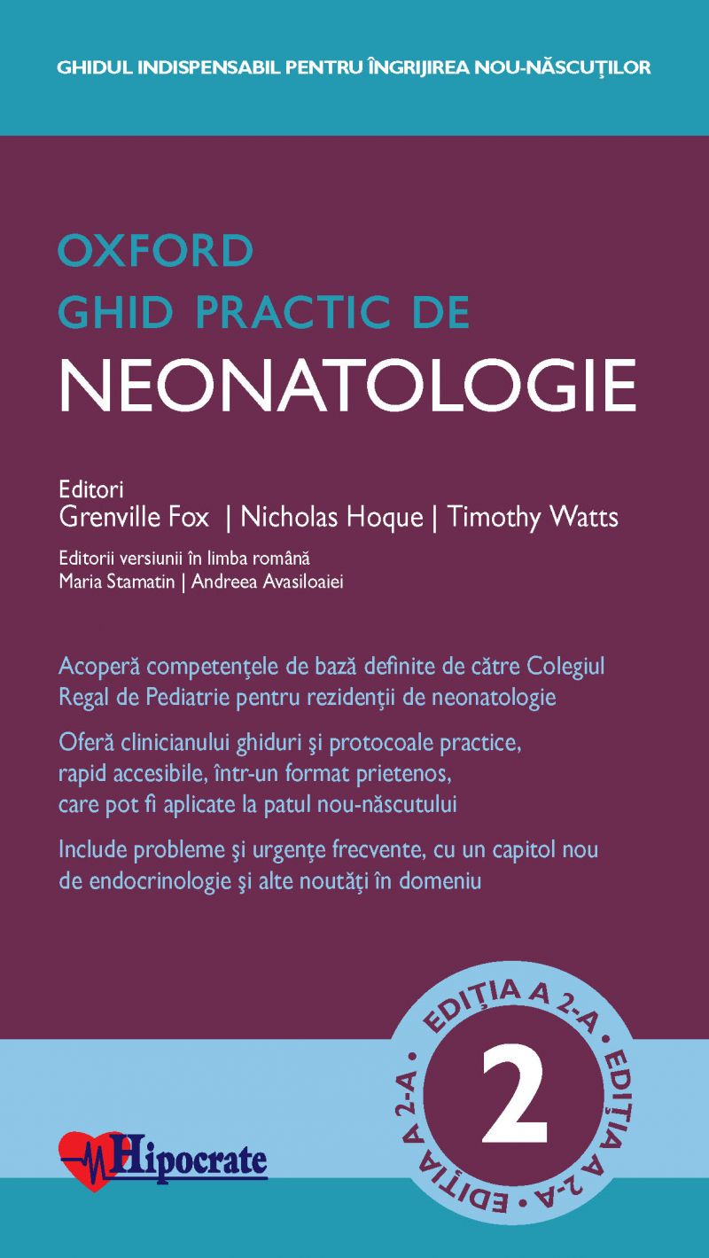 Ghid Practic de Neonatologie Oxford ed.2 - Grenville Fox, Timothy Watts, Nicholas Hoque