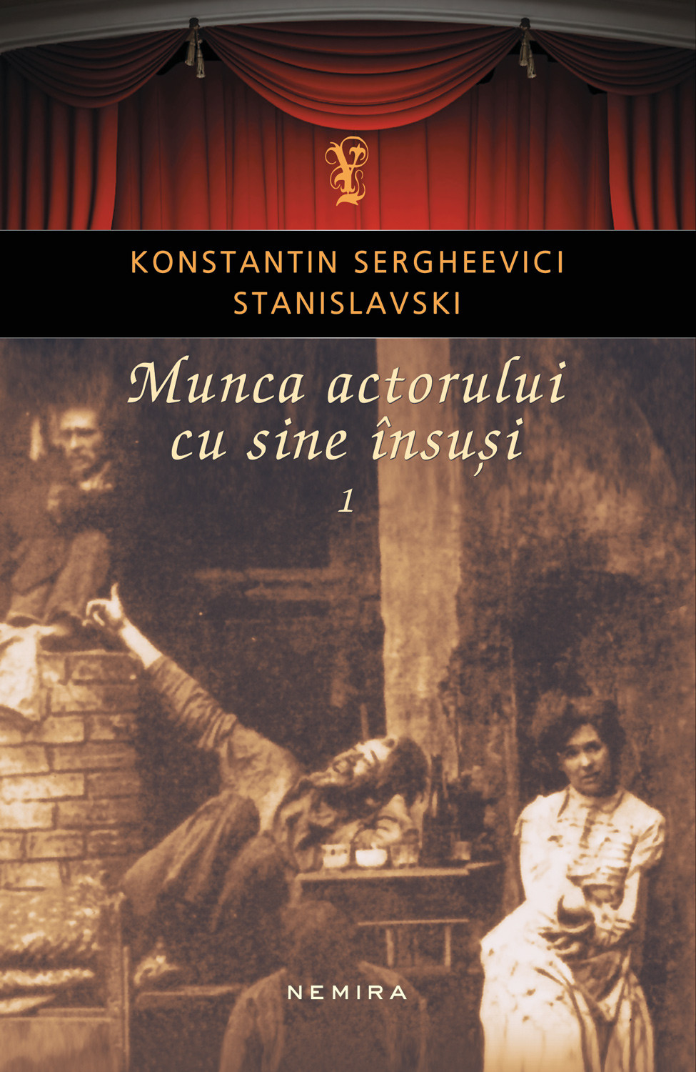 Munca actorului cu sine insusi vol. 1 - Konstantin Sergheevici Stanislavski
