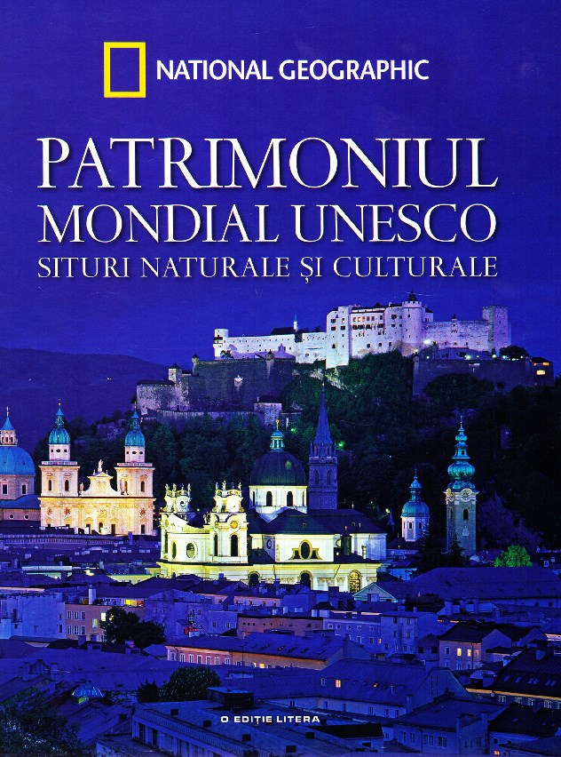 Patrimoniul Mondial Unesco (6 volume) - Nathional Geographic