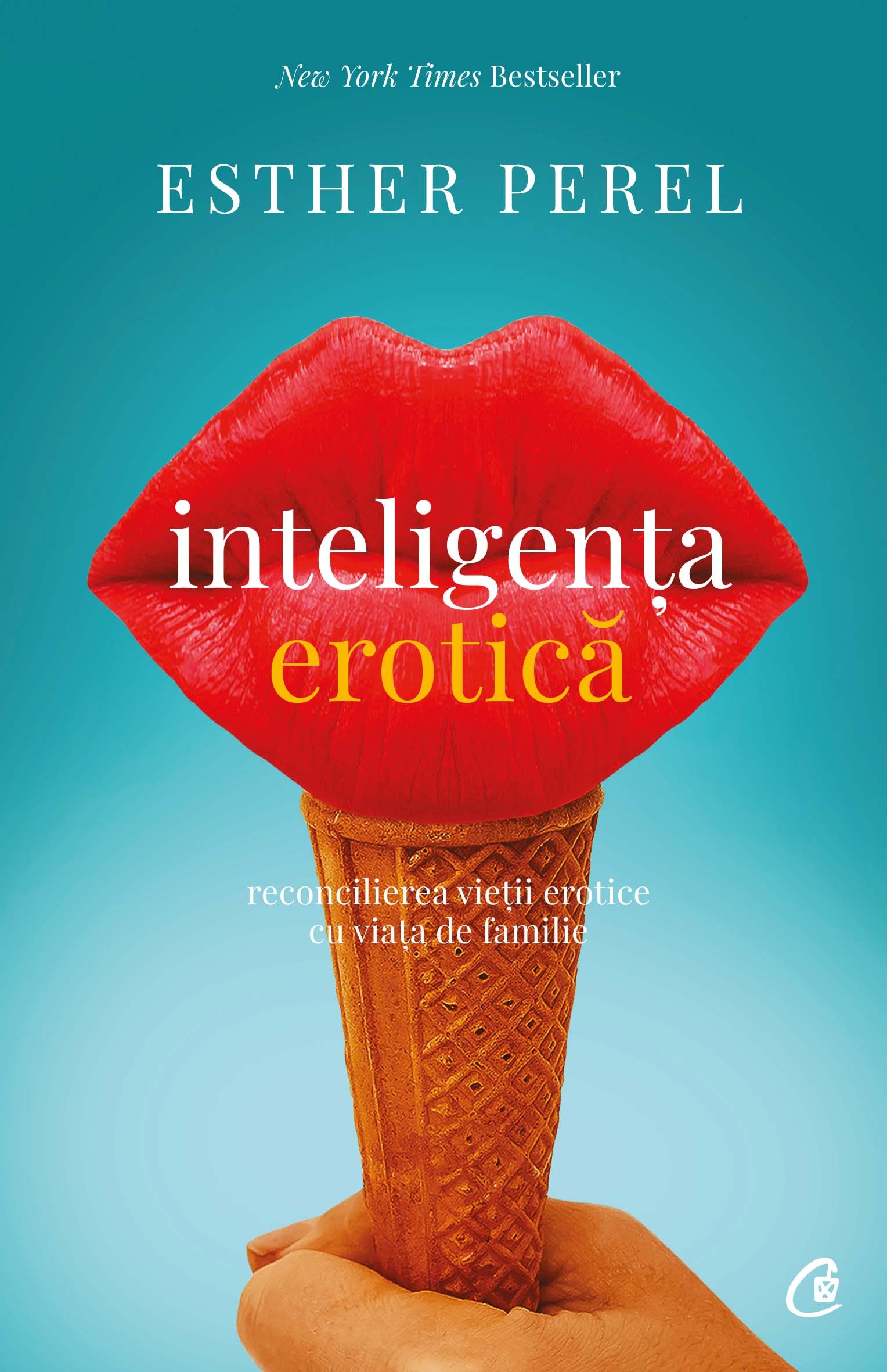 Inteligenta erotica - Esther Perel