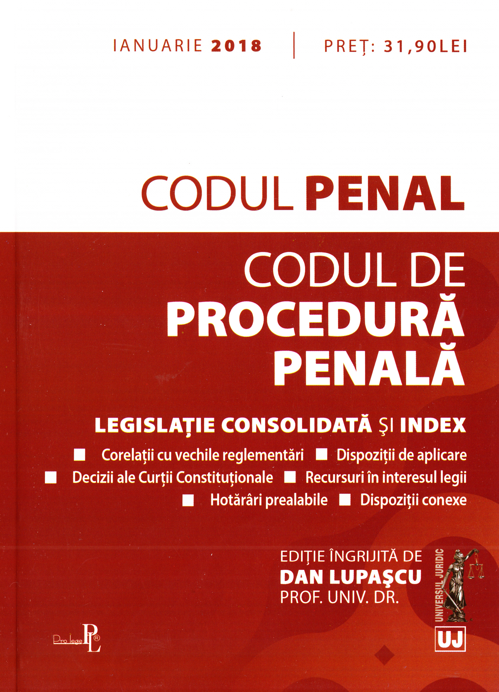 Codul penal. Codul de procedura penala Ianuarie 2018 - Dan Lupascu