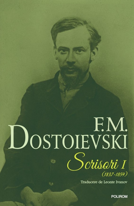 Scrisori I (1837-1859) - F.M. Dostoievski