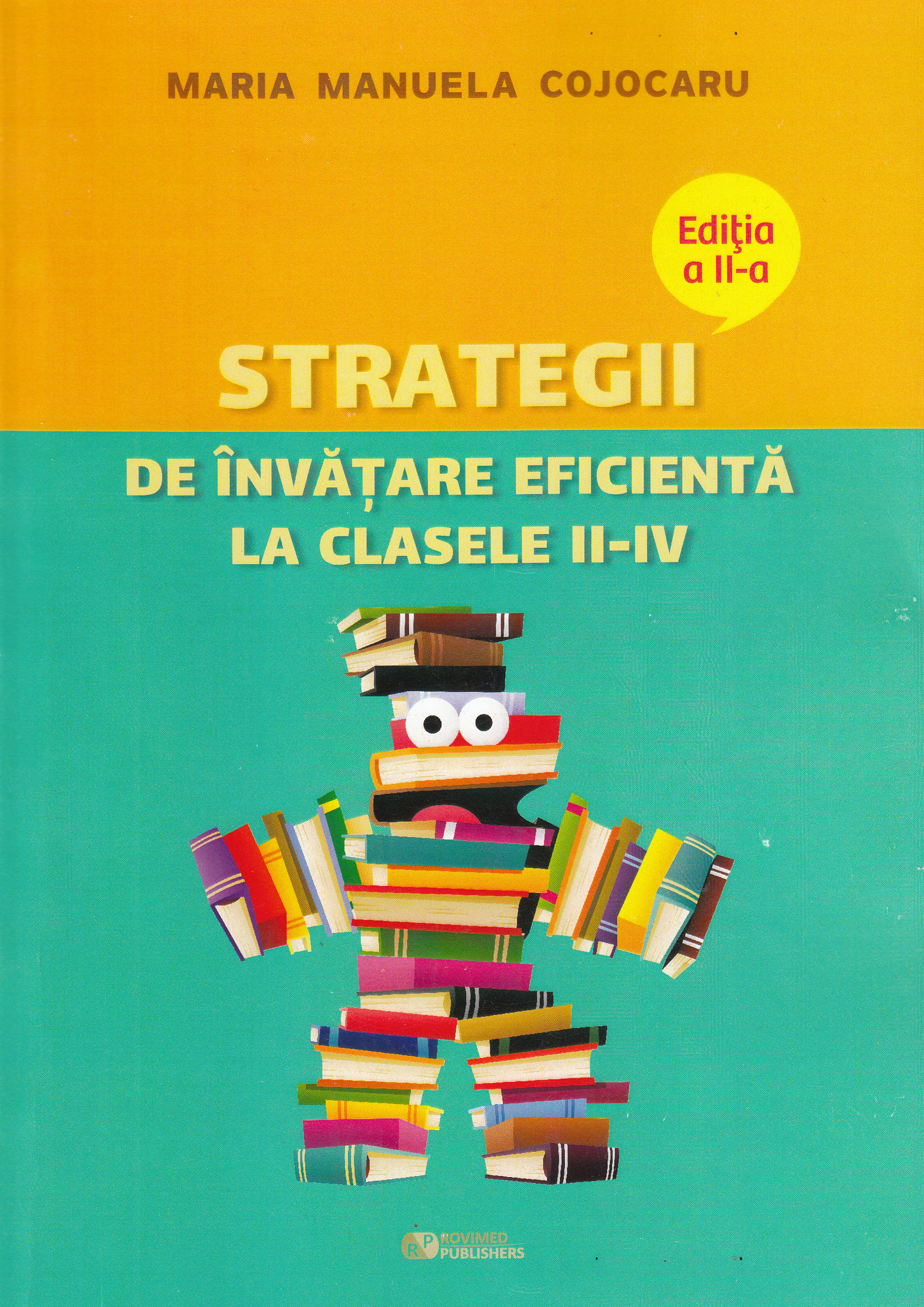 Strategii de invatare eficienta la clasele II-IV Ed.2 - Maria Manuela Cojocaru