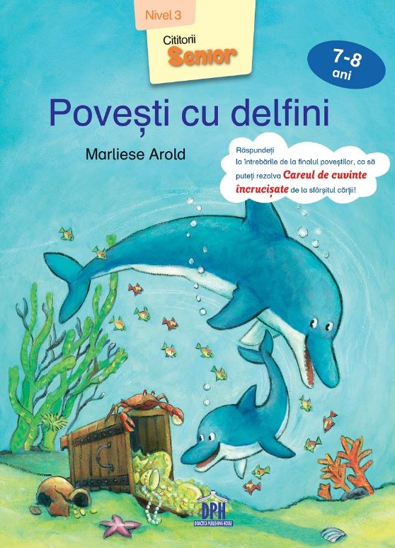 Povesti cu delfini (7-8 ani Nivel 3) - Marliese Arold