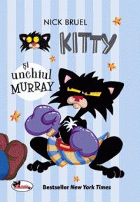 Kitty si unchiul Murray - Nick Bruel