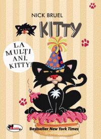 Kitty,  La multi ani, Kitty! - Nick Bruel