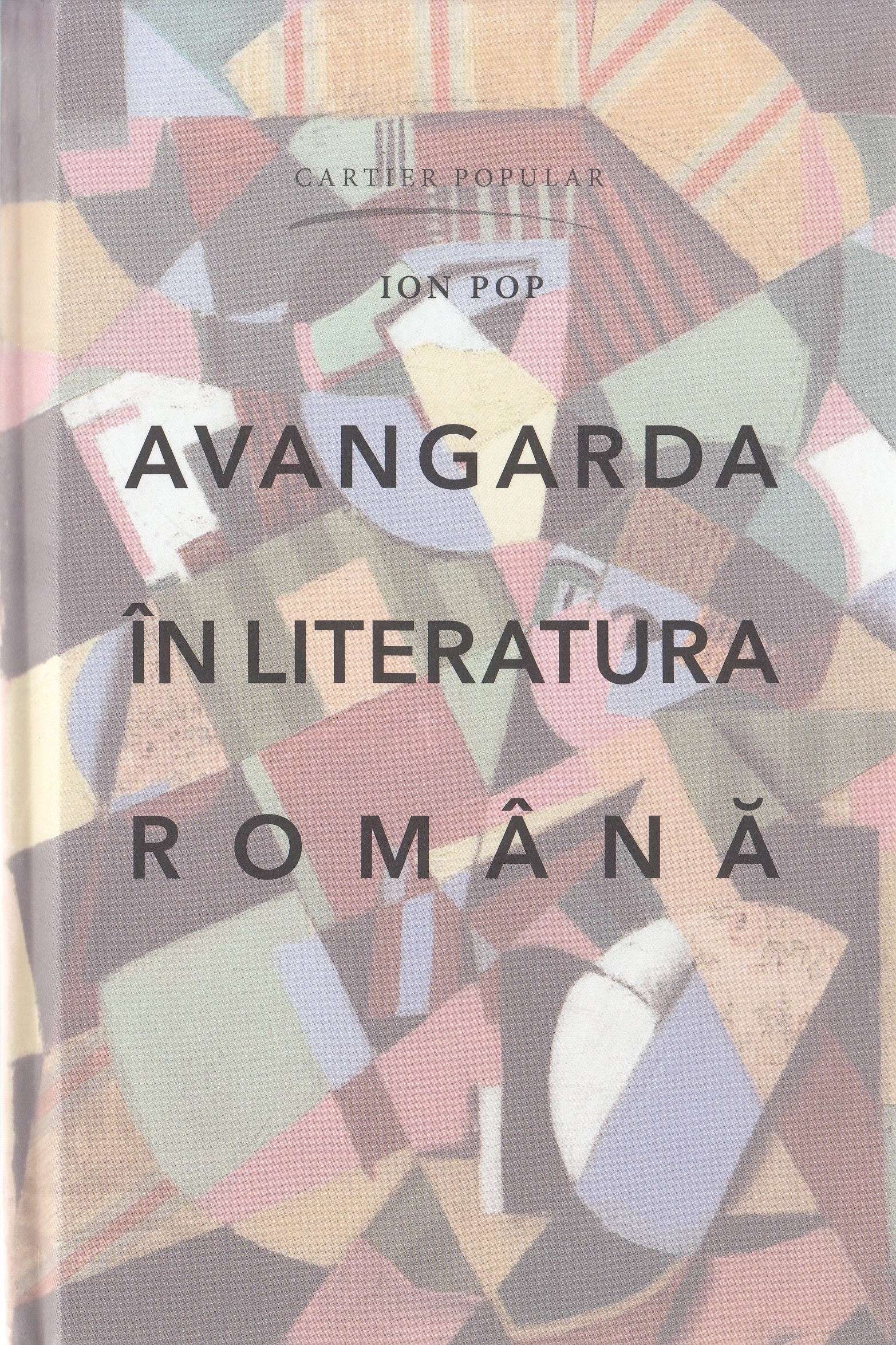 Avangarda in literatura romana - Ion Pop