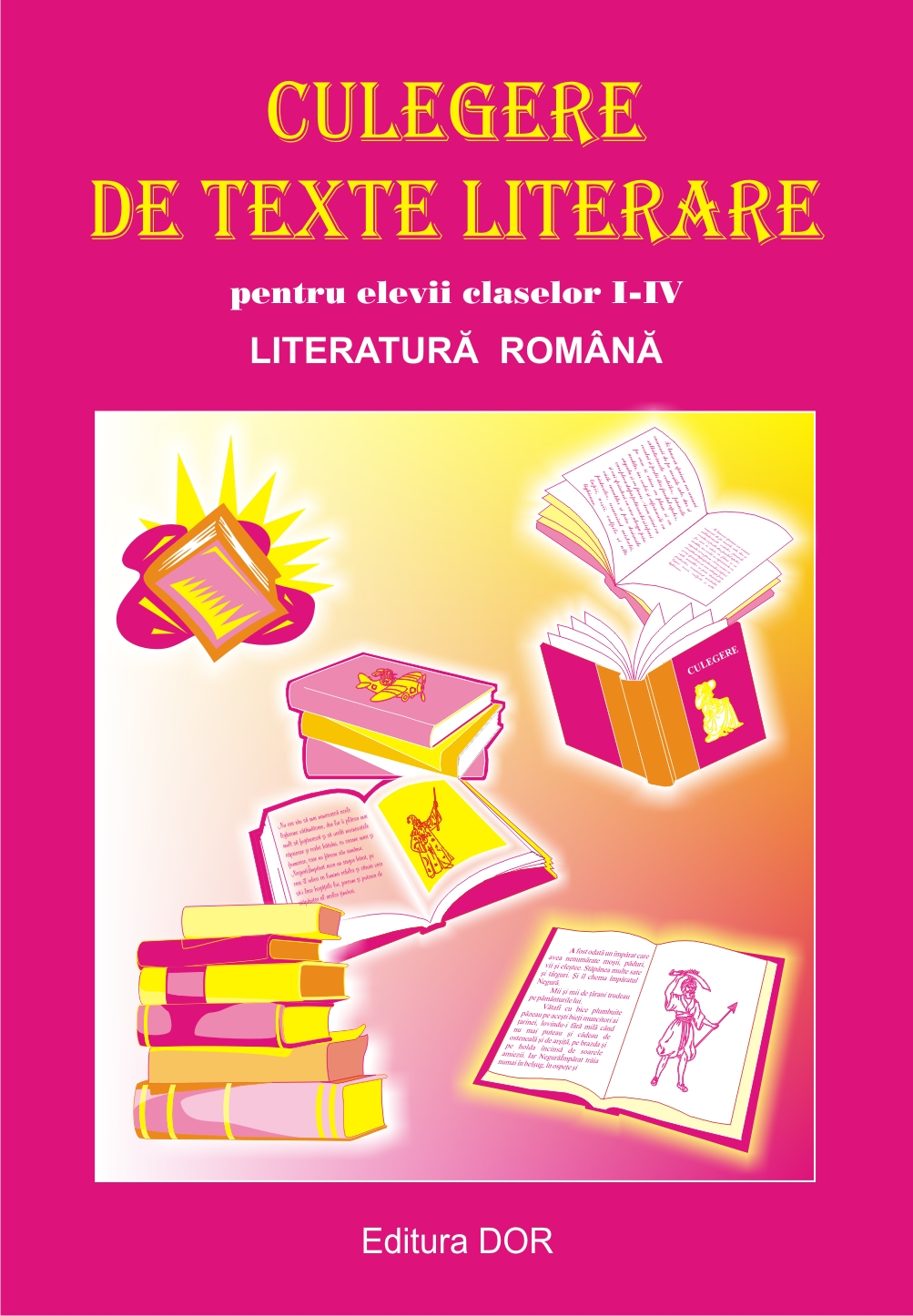 Romana Clasele 1-4 Culegere de texte literare - Angelica Calugarita