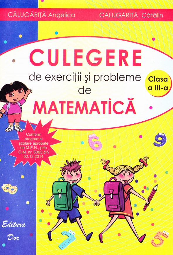 Matematica Clasa a 3-a Exercitii si probleme - Angelica Calugarita, Catalin Calugarita
