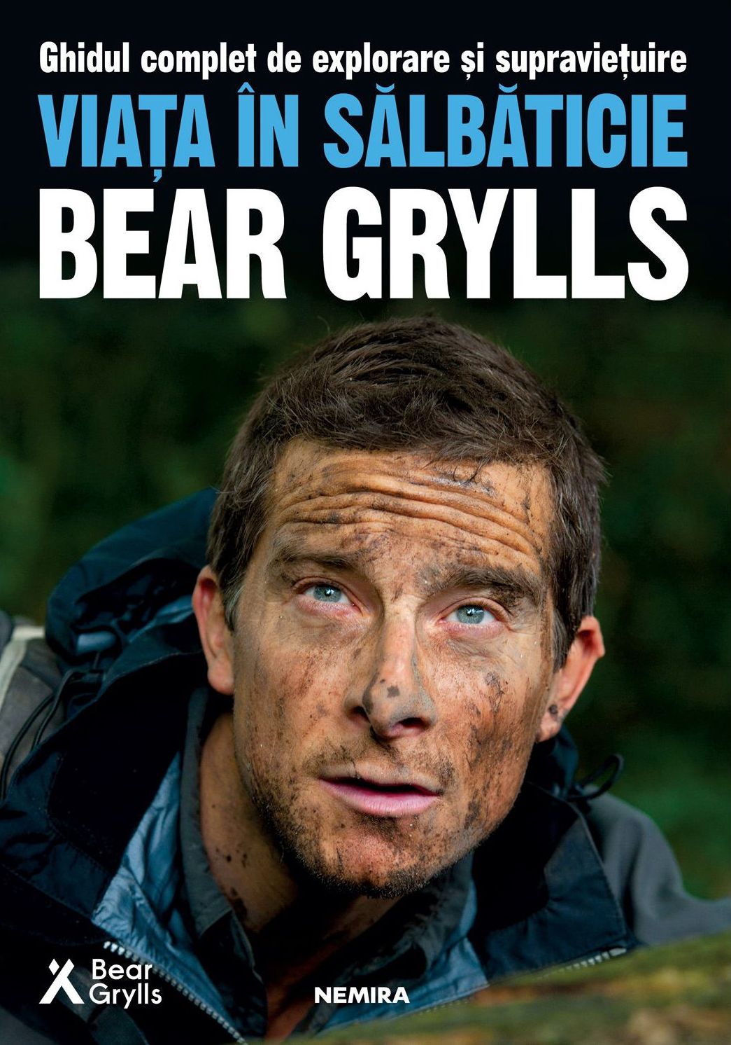 Viata in salbaticie - Bear Grylls 