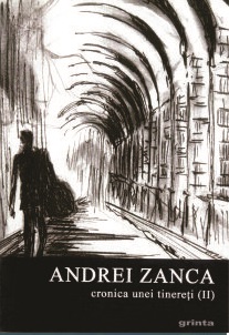 Cronica unei tinereti Vol.1+2 - Andrei Zanca
