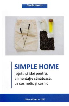 Poza produsului Simple Home - Gizella Kovats