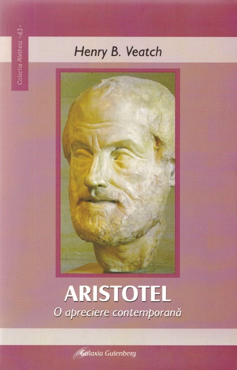 Aristotel, o apreciere contemporana - Henry B. Veatch