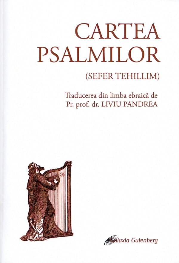 Cartea Psalmilor - Liviu Pandrea
