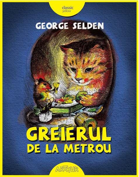 Greierul de la metrou - George Selden