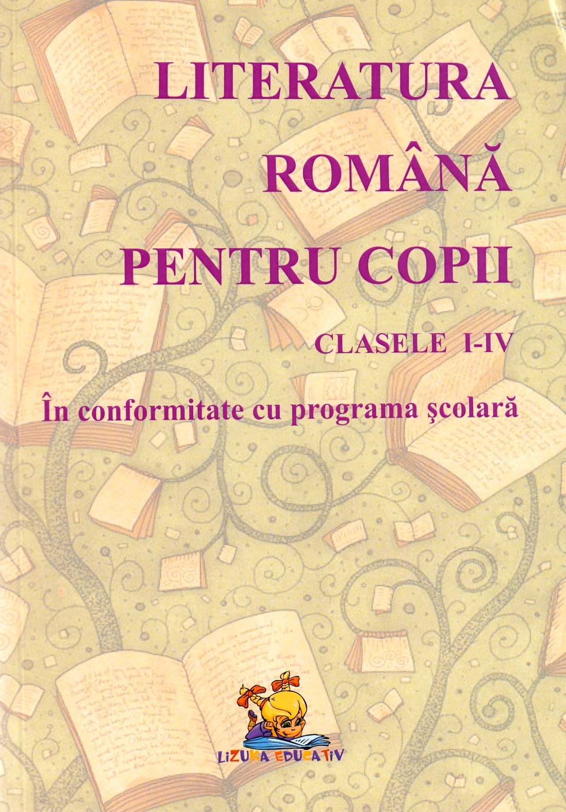 Literatura romana pentru copii Clasele 1-4 - Macovei Florentina