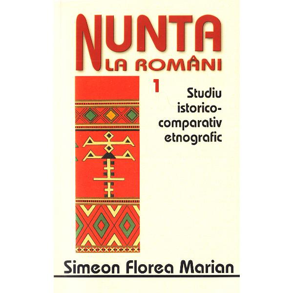 Nunta la romani Vol.1+2 - Simeon Florea Marian