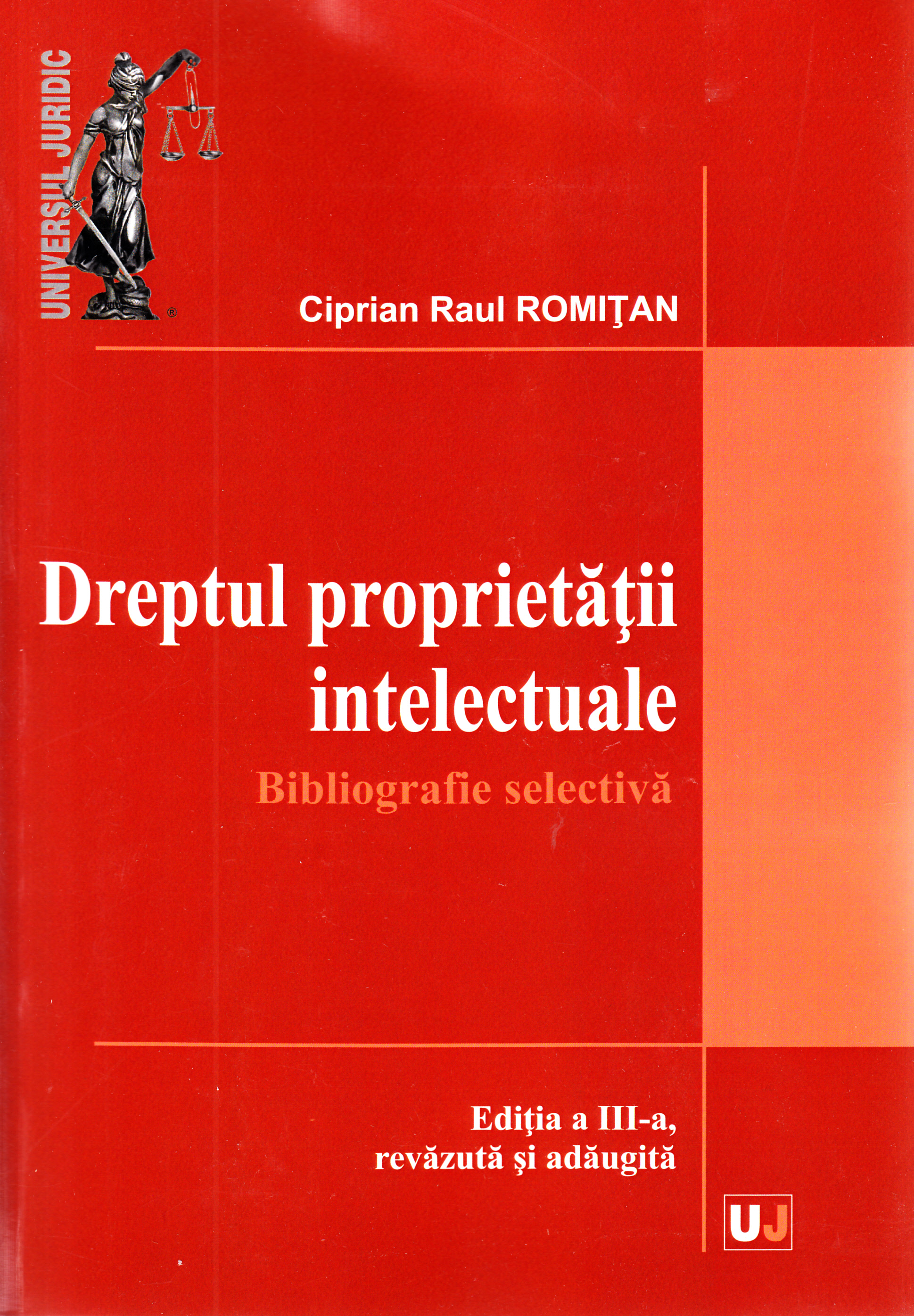 Dreptul proprietatii intelectuale - Ciprian Raul Romitan