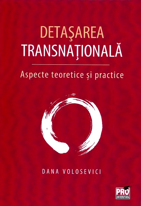 Detasarea transnationala - Dana Volosevici