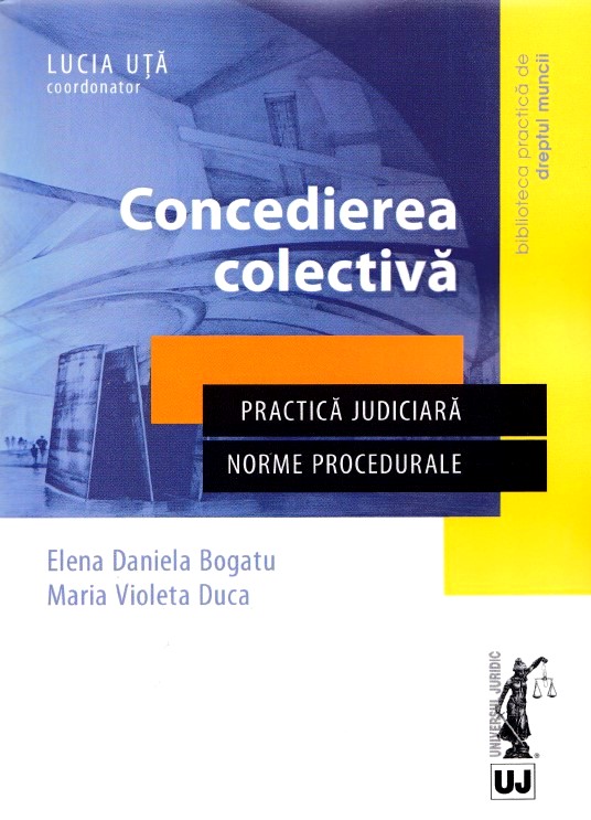 Concedierea colectiva - Elena Daniela Bogatu, Maria Violeta Duca