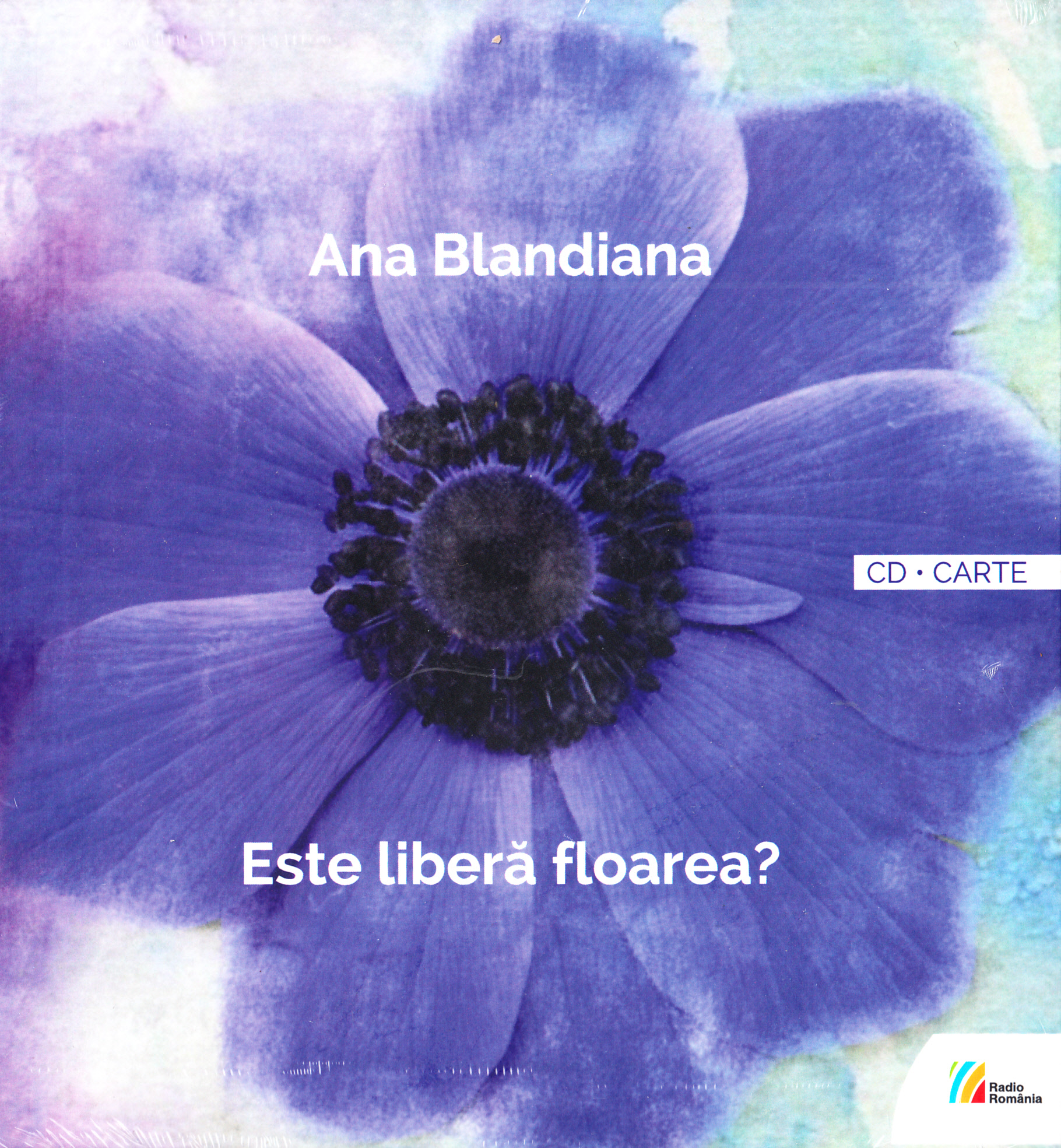 Este libera floarea? + CD - Ana Blandiana