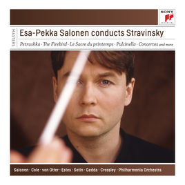 7CD Esa-Pekka Salonen conducts Stravinsky: Petrushka, The Firebird, Le Sacre Du Printemps, Pulcinella