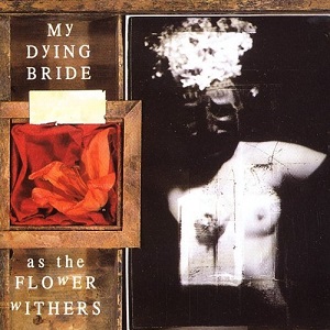 2 VINIL My Dying Bride - As the flower withers