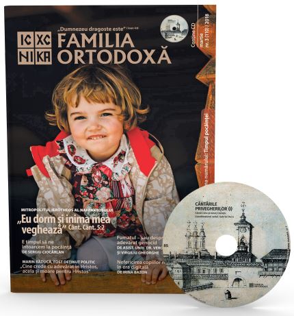 Familia ortodoxa Nr. 3 (110) + CD Martie 2018