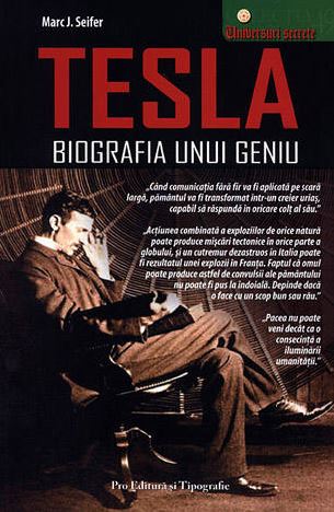 Tesla, biografia unui geniu - Marc J. Seifer