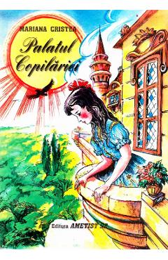 Poza produsului Palatul Copilariei - Mariana Cristea