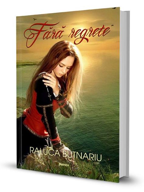 Fara regrete - Raluca Butnariu