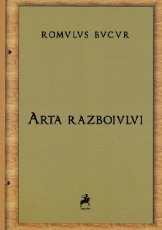 Arta razboiului - Romulus Bucur
