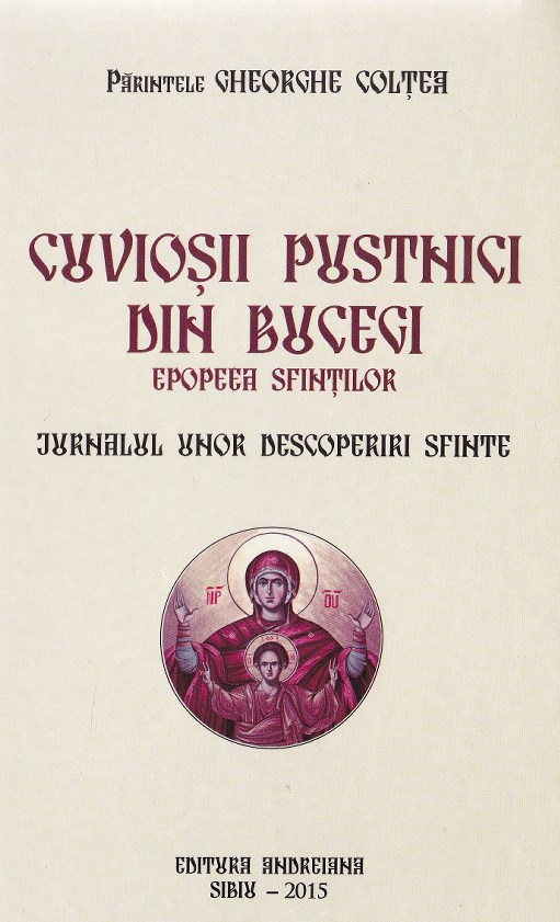 Coperta cărții 'Cuviosii pustnici din Bucegi - Gheorghe Coltea'