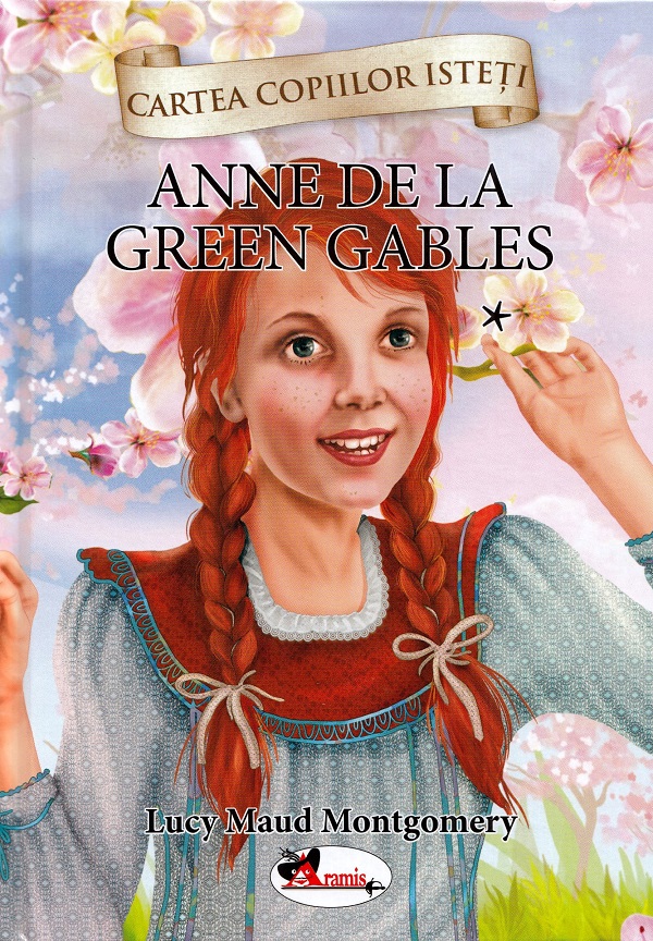 Anne de la Green Gables Vol.1 - Lucy Maud Montgomery
