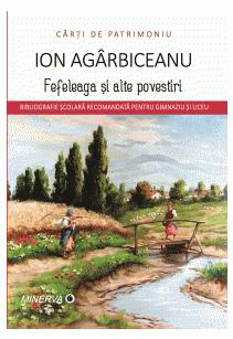 Fefeleaga si alte povestiri - Ion Agarbiceanu