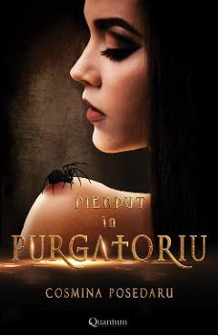 Coperta cărții 'Pierdut în Purgatoriu - Cosmina Posedaru'