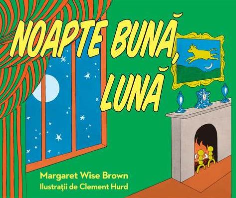 Noapte buna, Luna - Margaret Wise Brown, Clement Hurd