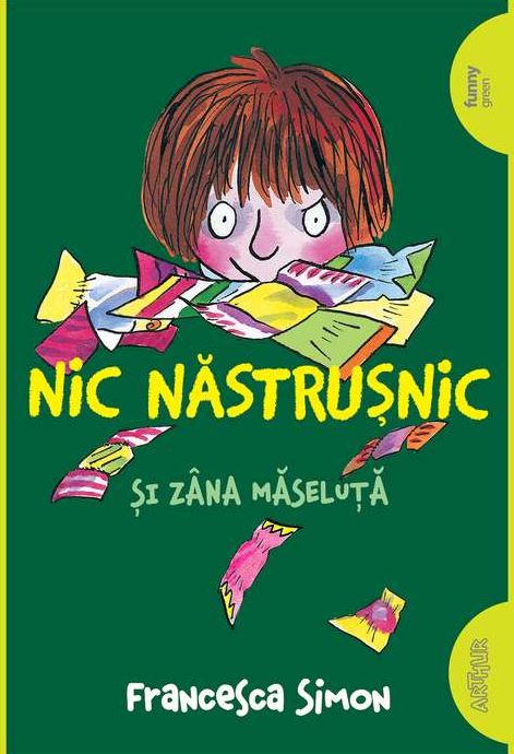 Nic Nastrusnic si Zana Maseluta - Francesca Simon